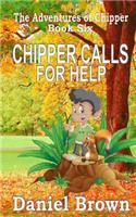 Chipper Calls for Help