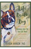 Life, Death, Dog
