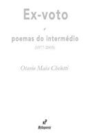 Ex-voto e poemas do intermédio