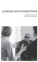 Lessons with Kiarostami: (English)