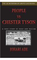 People Vs Chester Tyson