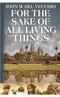 For the Sake of All Living Things