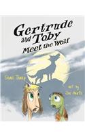 Gertrude and Toby Meet the Wolf