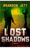 Lost to the Shadows