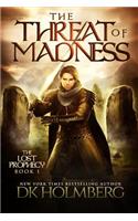 Threat of Madness