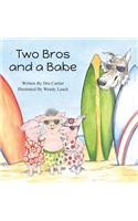 Two Bros and a Babe