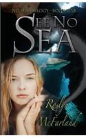 See No Sea