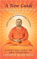 New Guide to Becoming one with Parama Shiva