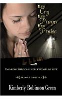 Her Cry Her Prayer Her Praise