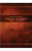 Old Covenants, Part 1 - The Old Testament, Genesis - 1 Chronicles: Restoration Edition Paperback