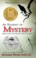 Element of Mystery