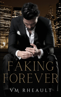 Faking Forever