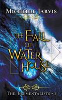 Fall of Water House