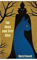 Far Away and Ever After
