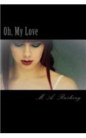 Oh, My Love