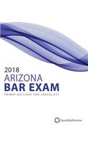 2018 Arizona Bar Exam Primer Outlines and Checklists
