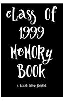 Class of 1999 Memory Book: A Blank Lined Journal