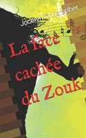 face cachée du Zouk