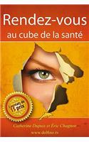 Rendez-vous au cube de la santé