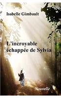 L'Incroyable Échappée de Sylvia