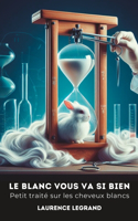 Le Blanc vous va si bien
