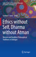 Ethics Without Self, Dharma Without Atman
