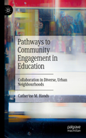 Pathways to Community Engagement in Education