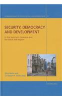 Security, Democracy and Development