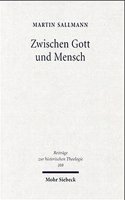 Zwischen Gott und Mensch