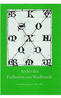 Archiv Des Freiherren Von Woellwarth: Urkundenregesten 1359-1840
