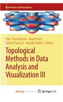 Topological Methods in Data Analysis and Visualization III