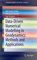 Data-Driven Numerical Modelling in Geodynamics: Methods and Applications: (SpringerBriefs in Earth Sciences)