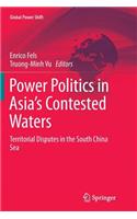 Power Politics in Asia's Contested Waters