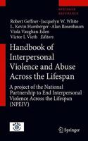 Handbook of Interpersonal Violence and Abuse Across the Lifespan