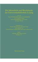 Die Inkunabeln Und Blockdrucke Der Universitatsbibliothek Leipzig Sowie Der Deposita Stadtbibliothek Leipzig, Der Kirchenbibliothek Von St. Nikolai in Leipzig Und Der Kirchenbibliothek Von St. Thomas in Leipzig (Ubl-Ink)