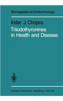 Triiodothyronines in Health and Disease