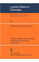 Unified Valence Bond Theory of Electronic Structure