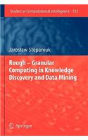 Rough - Granular Computing in Knowledge Discovery and Data Mining
