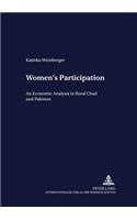 Women's Participation: An Economic Analysis in Rural Chad and Pakistan