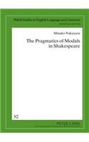 Pragmatics of Modals in Shakespeare