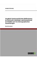 Vergleich familienpolitischer Maßnahmen in Frankreich, Schweden und Deutschland im Hinblick auf ihre demographischen Auswirkungen