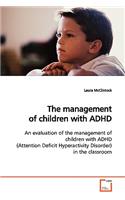 The management of children with ADHD