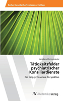 Tätigkeitsfelder psychiatrischer Konsiliardienste