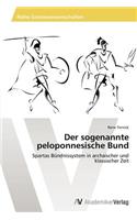 sogenannte peloponnesische Bund