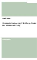 Moralentwicklung Nach Kohlberg. Stufen Der Moralenwicklung