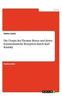 Utopia des Thomas Morus und deren kommunistische Rezeption durch Karl Kautsky