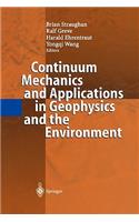Continuum Mechanics and Applications in Geophysics and the Environment