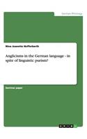 Anglicisms in the German language - in spite of linguistic purism?