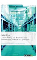 Äußere Prüfung von Warensendungen (Unterweisung Fachkraft für Lagerlogistik)