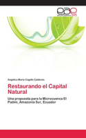 Restaurando el Capital Natural